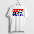 Official Trendy Worst President Ever Tee Sweater