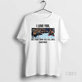 Official Trendy I Love You But I Dont Wanna See Yall Until Christmas