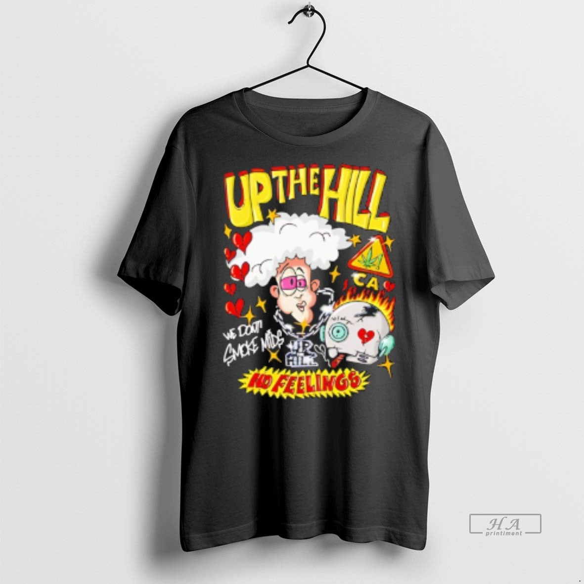 Official Up The Hill We Dont Smoke Mids No Feelings Shirt