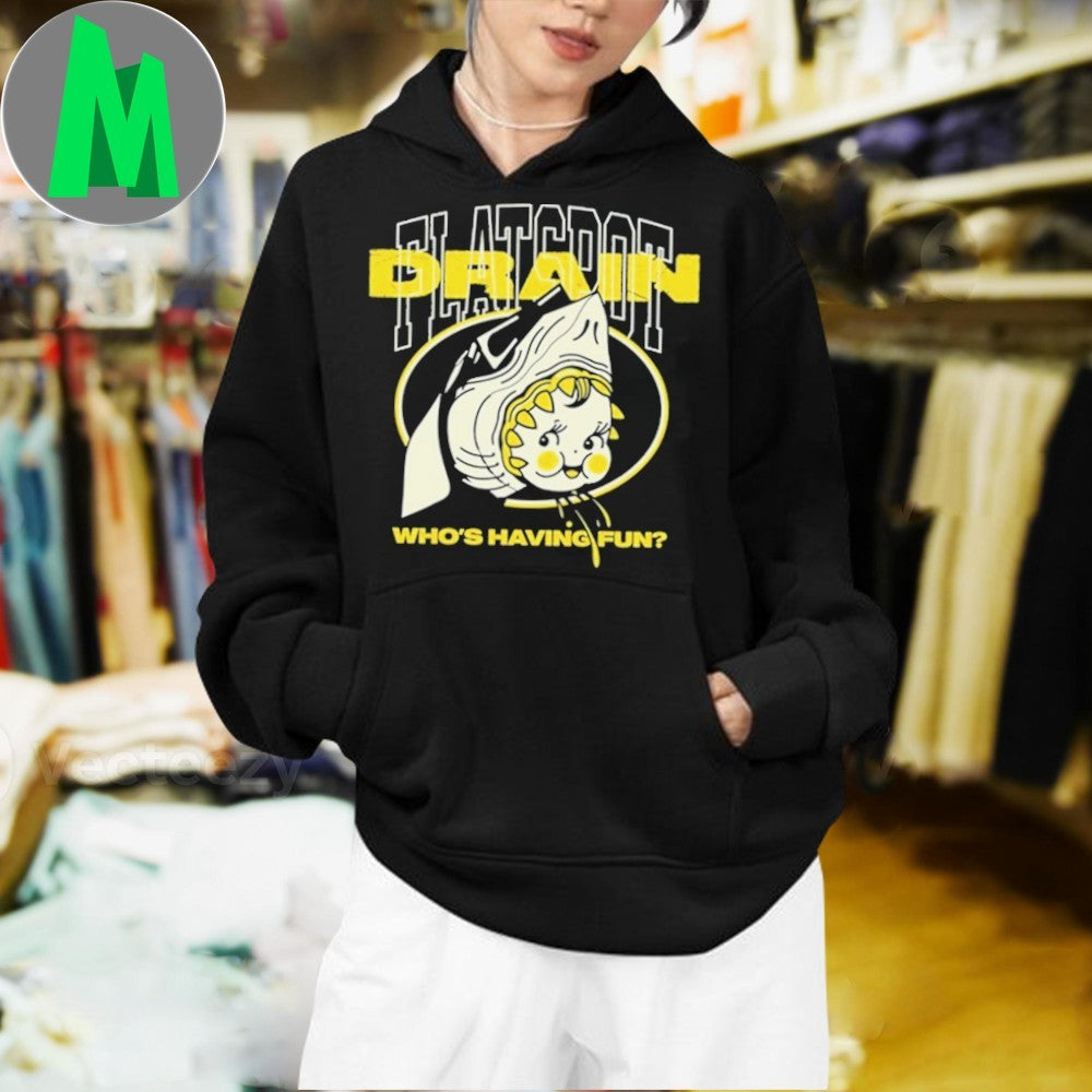 Who’s Having Fun Drain Shirt Unisex