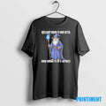 Official Wizard Intelligent To Know Better Dumb Enough To Do It Anyway Tee Sweater