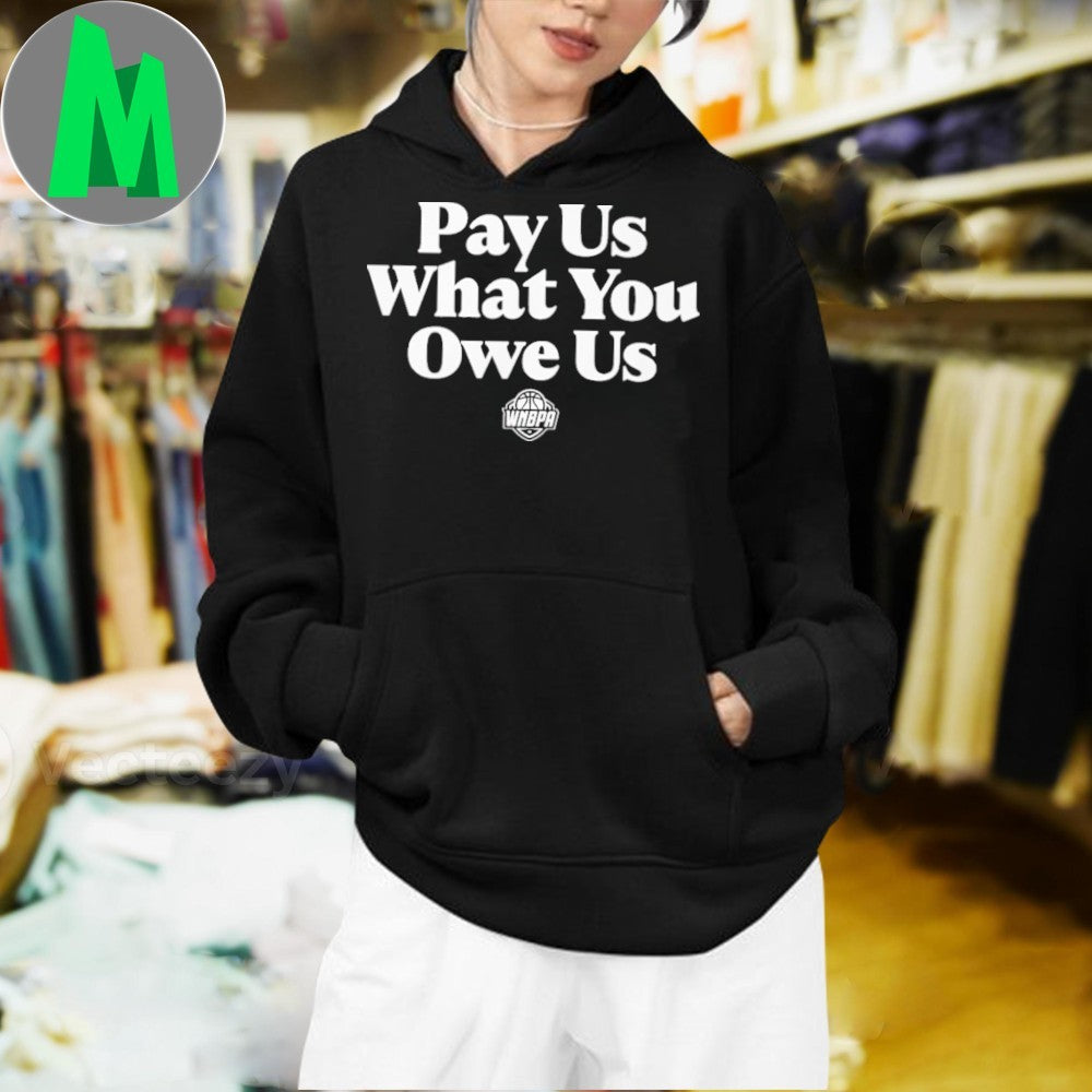 Wnba All Stars Caitlin Clark Pay Us What You Owe Us Shirt Unisex