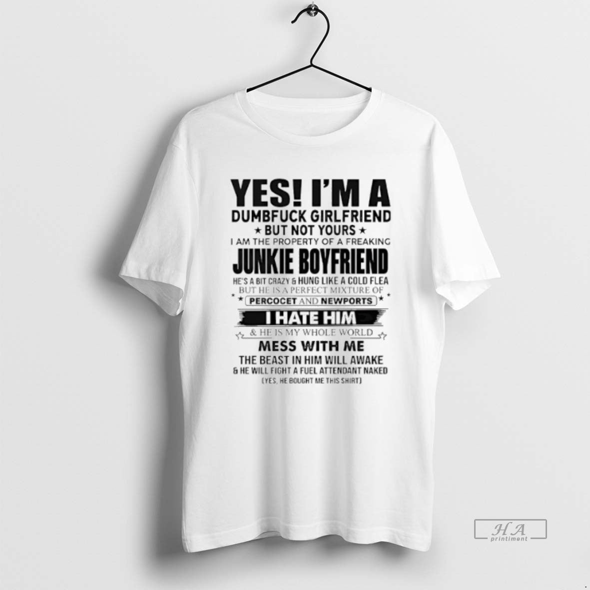 Official Yes Im A Dumbfuck Girlfriend Buit Not Yours I Am The Property Of
