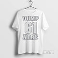 Officials 0nn8lbv8 Seattle Mariners Dump 61 Here T Shirt Sweatshirt Hoodies
