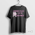 Officials A Womans Place Is In The Resistance Tee Shirt Sweater