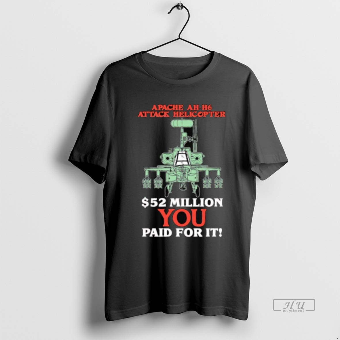 Officials Apache Ah H6 Attack Helicopter 52 Million You Paid For It T Shirts Sweater