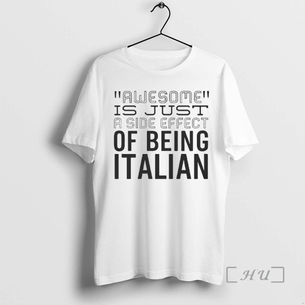 Officials Awesome Is Just A Side Effect Of Being Italian Unisex