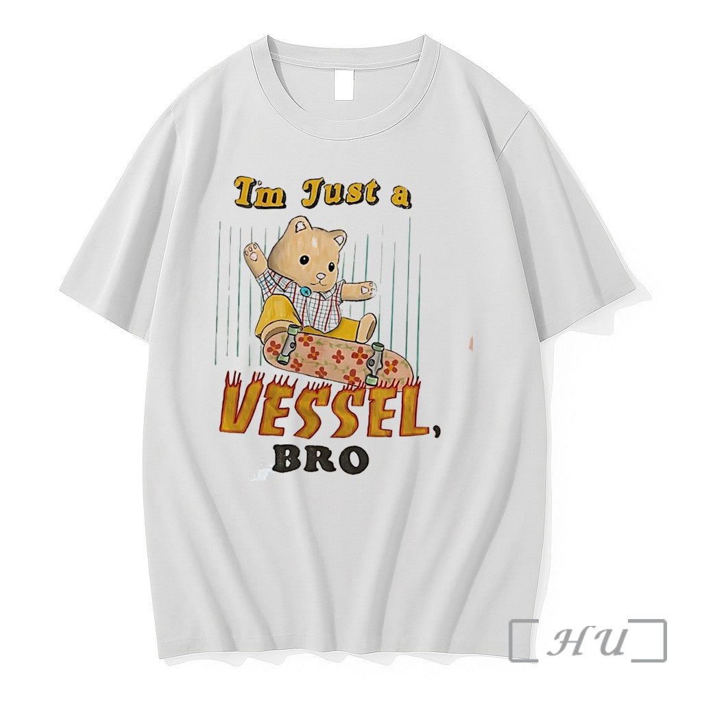 Officials Bear Im Just A Vessel Bro Tee Premium T Shirts Sweater Jpg Unisex