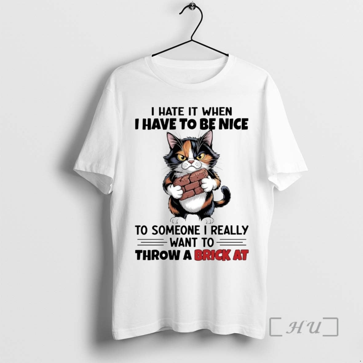 Officials Cat I Hate It When I Have To Be Nice I Really Want To