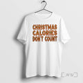 Officials Christmas Calories Dont Count T Shirt Sweater