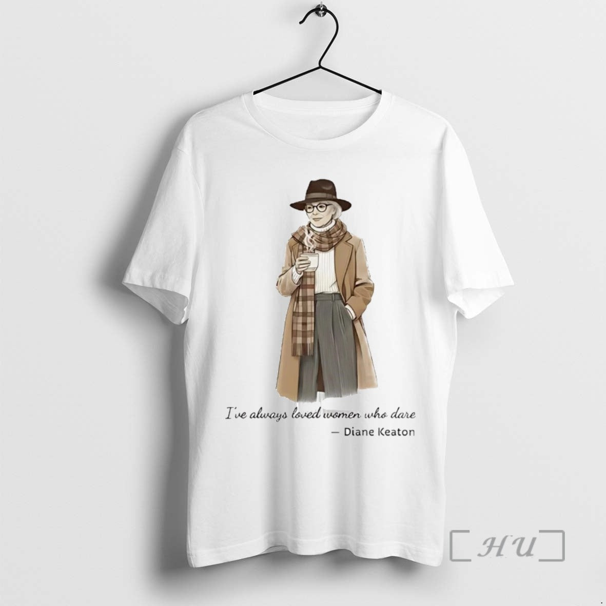 Officials Diane Keaton Ive Always Loved Women Who Dare Tee Shirt Sweater