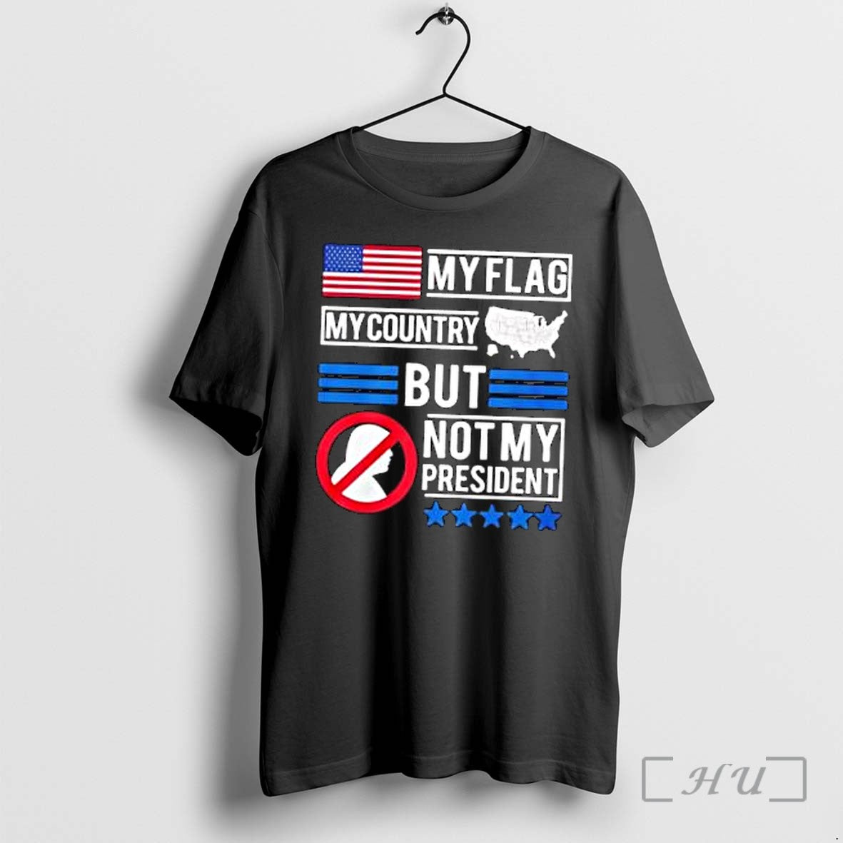 Officials Donald Trump My Flag My Country But Not My President Premium T Shirts Sweater Unisex