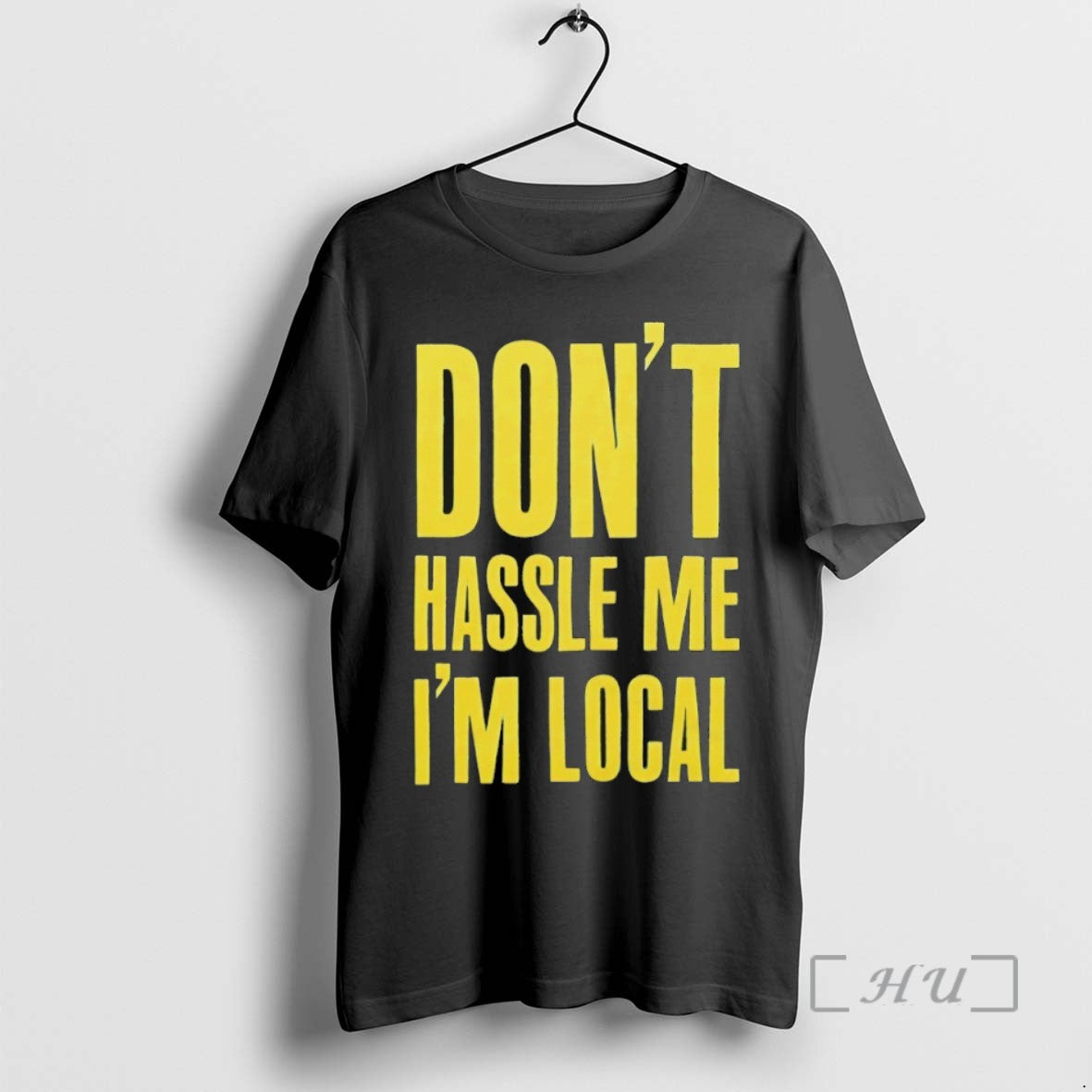 Officials Dont Hassle Me Im Local Shirts Sweater
