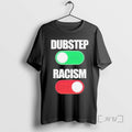 Officials Dubstep On Racism Off T Shirt Sweater