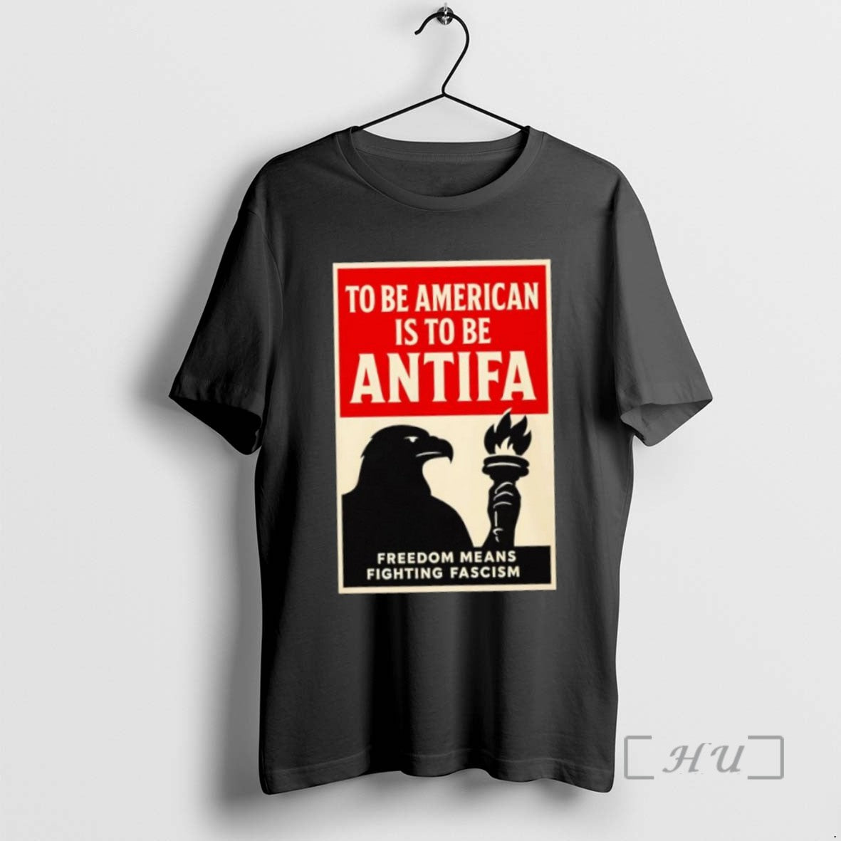 Officials Eagle Holding Torch To Be American Is To Be Antifa Freedom Means Fighting Fascism