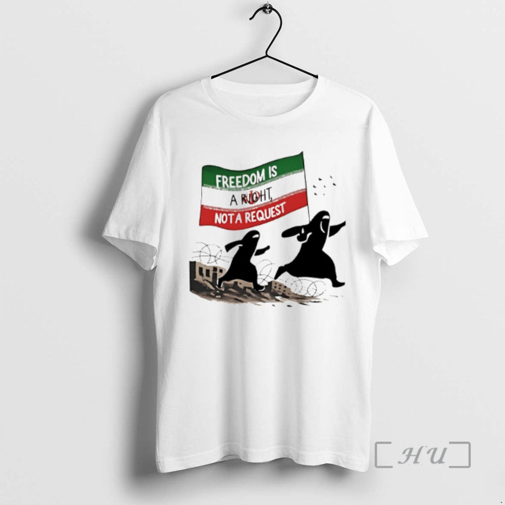 Officials Freedom Is A Right Iran Not A Request Unisex