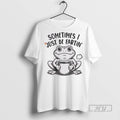 Officials Frog Sometimes I Just Be Fartin T Shirts Sweatshirt Hoodies