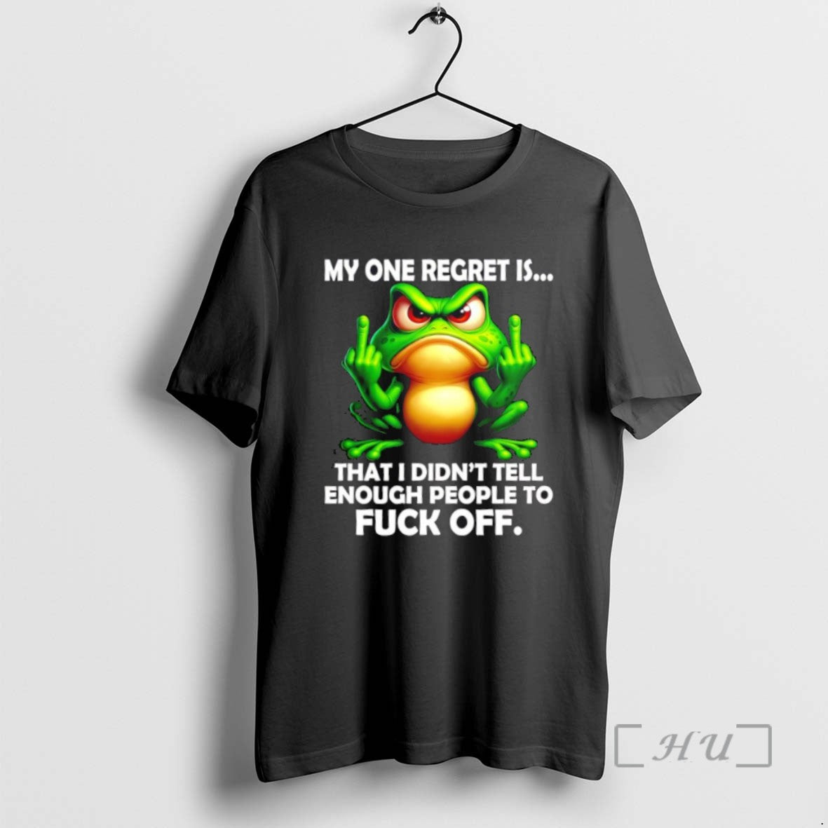 Officials Frog My One Regret Is That I Didnt Tell Enough People To Fuck Off