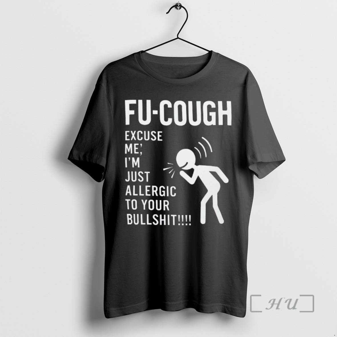 Officials Fu Cough Excuse Me Im Just Allergic To Your Bullshit Premium T Shirts Sweater Unisex