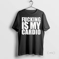 Officials Fucking Is My Cardio