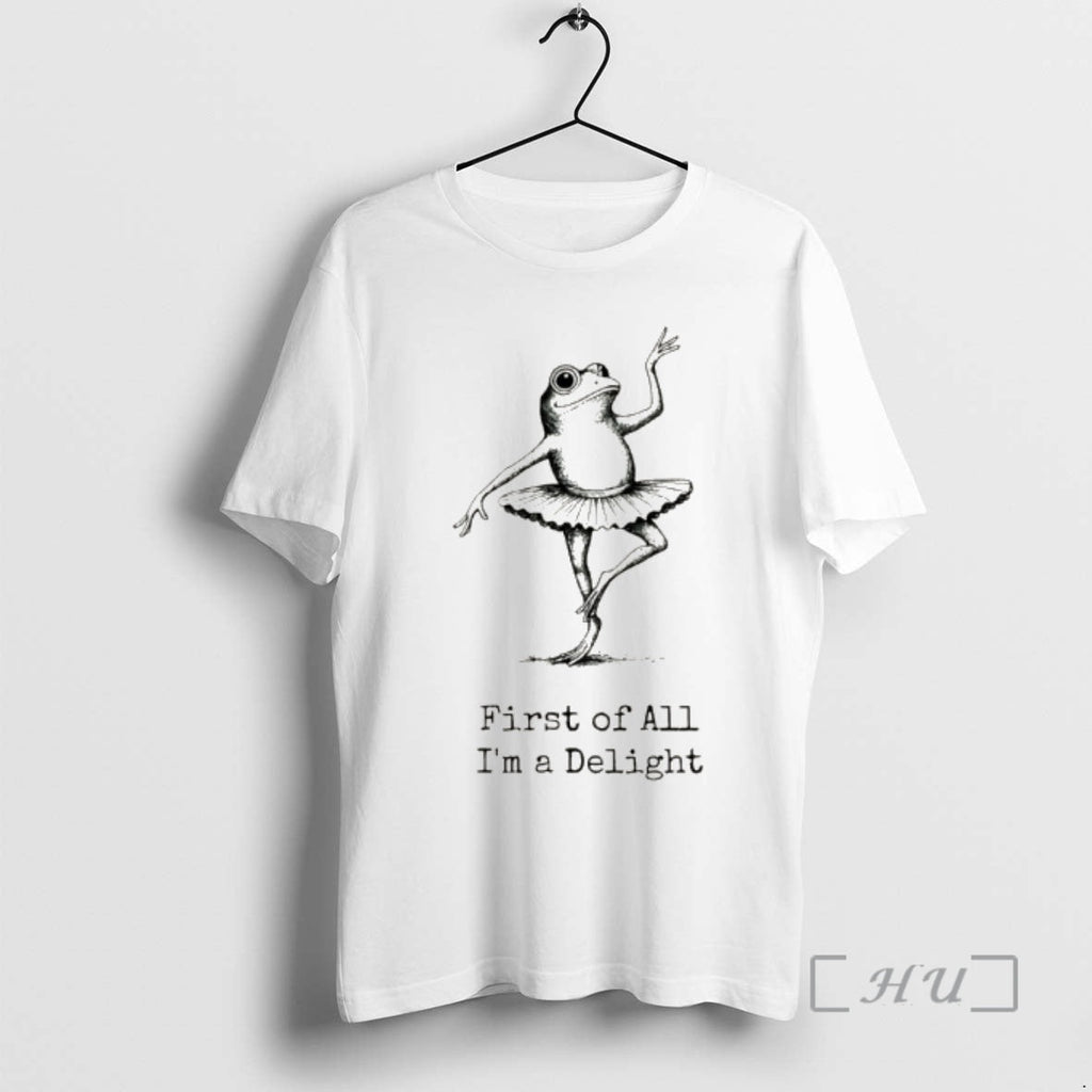 Officials Funny Frog Ballerina First Of All Im A Delight Unisex