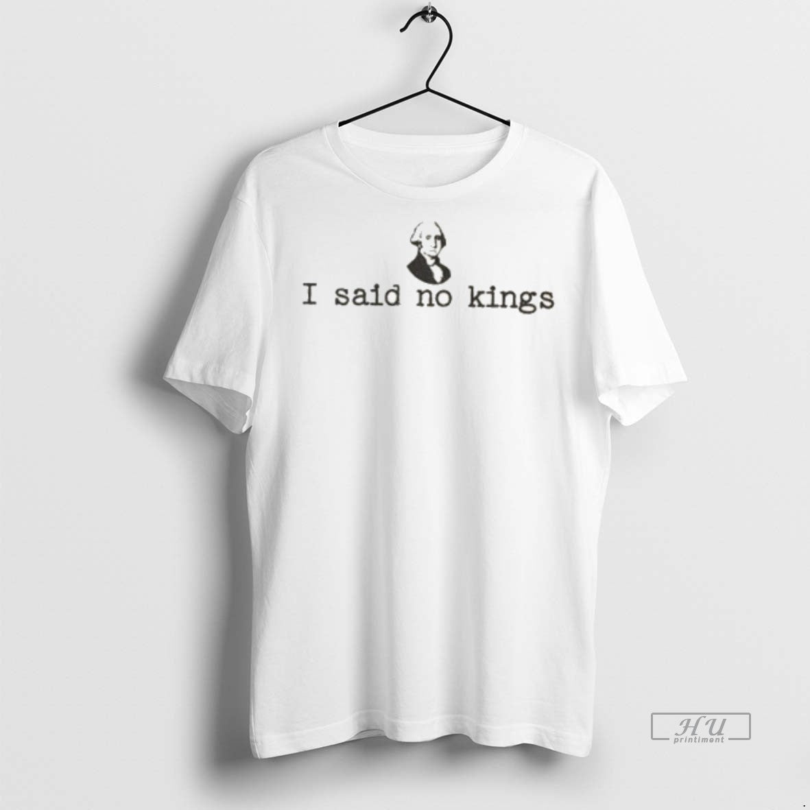 Officials George Washington I Said No Kings T Shirt Sweater