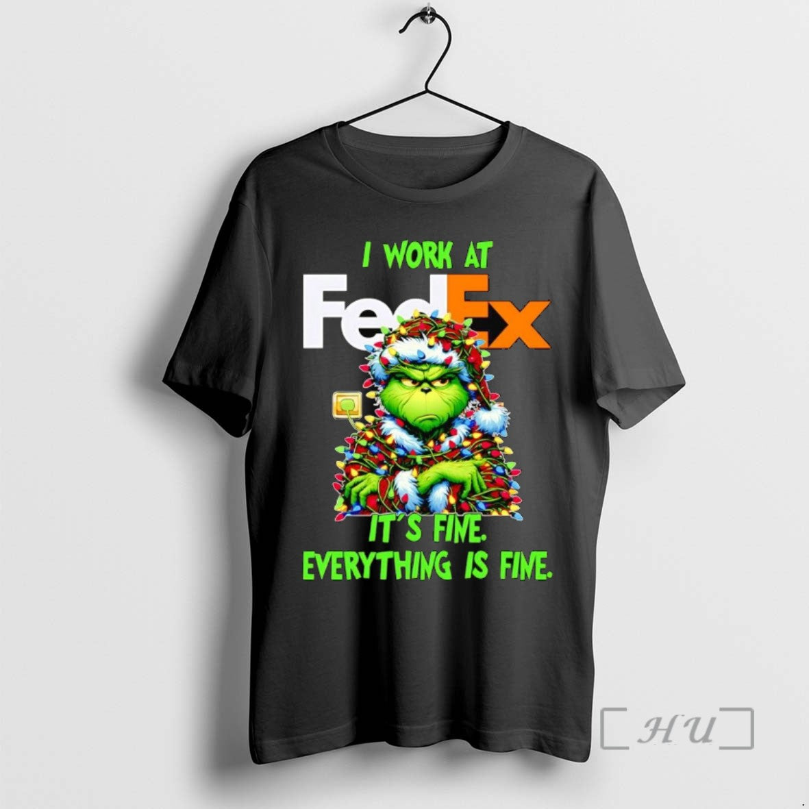 Officials Grinch I Work At Fedex Its Fine Everythings Fine Christmas Tee Shirt Sweater