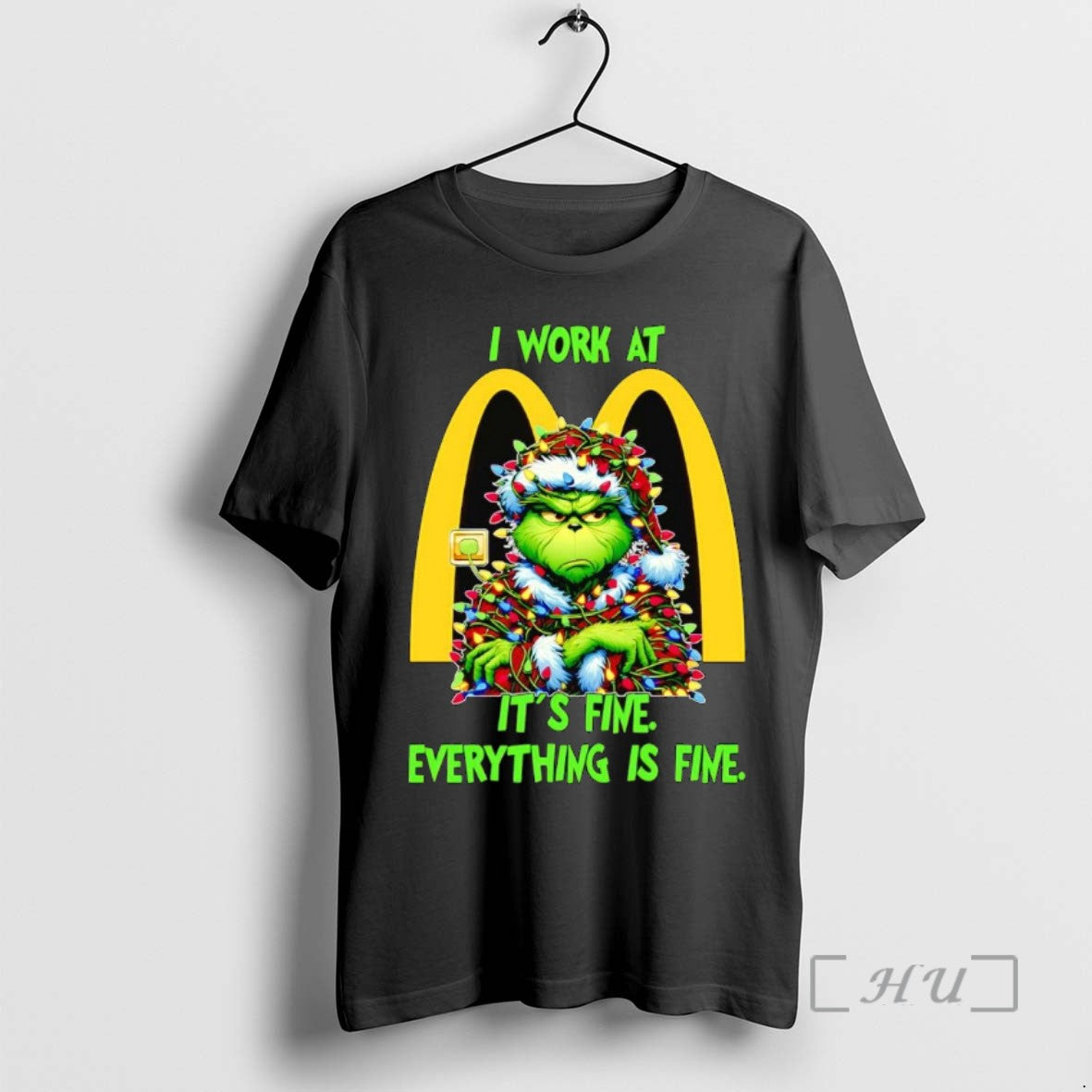 Officials Grinch I Work At Mcdonalds Its Fine Everythings Fine Christmas Tee Shirt Sweater