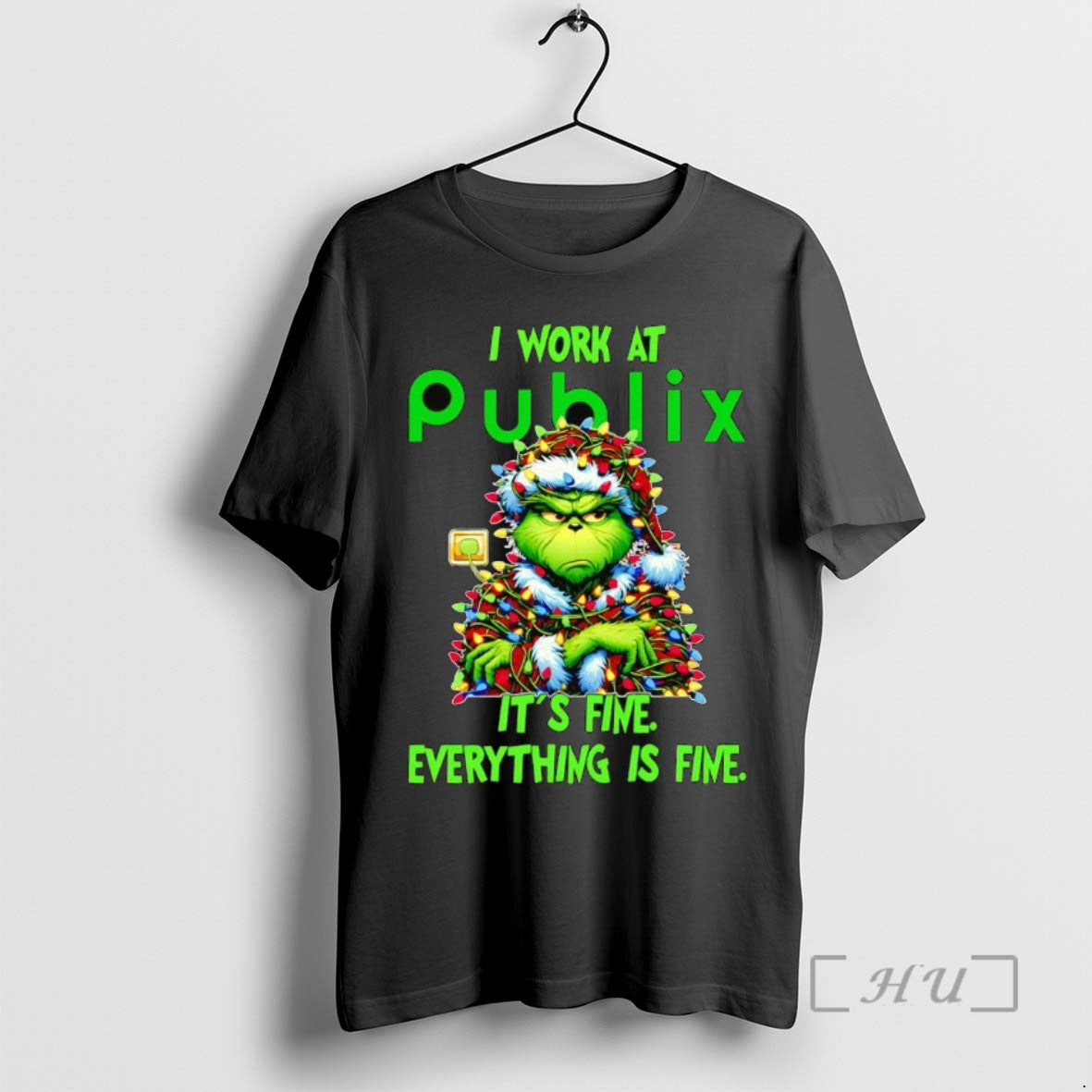 Officials Grinch I Work At Publix Its Fine Everythings Fine Christmas Tee Shirt Sweater