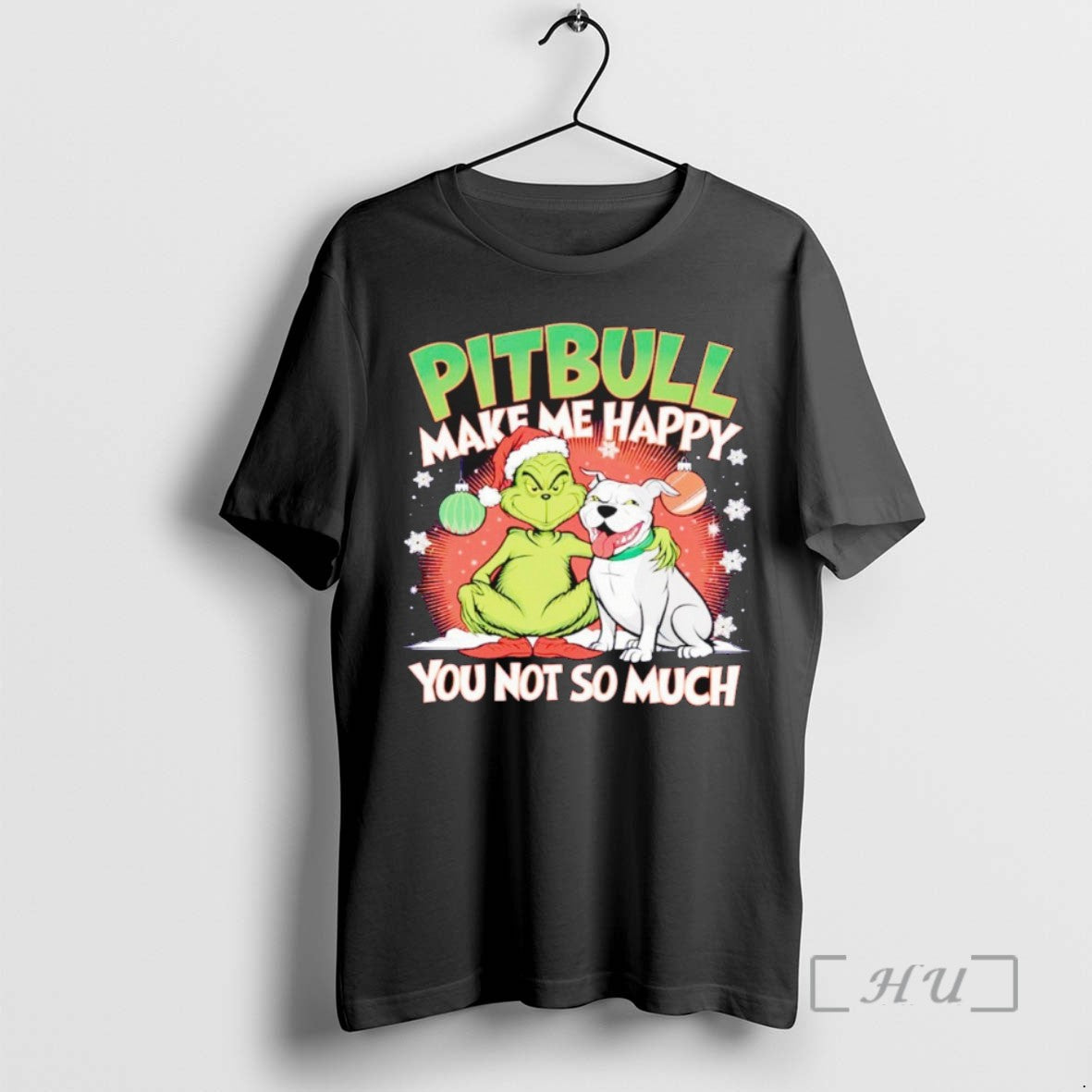 Officials Grinch And Pitbull Make Me Happy You Not So Much Christmas T Shirt Sweater