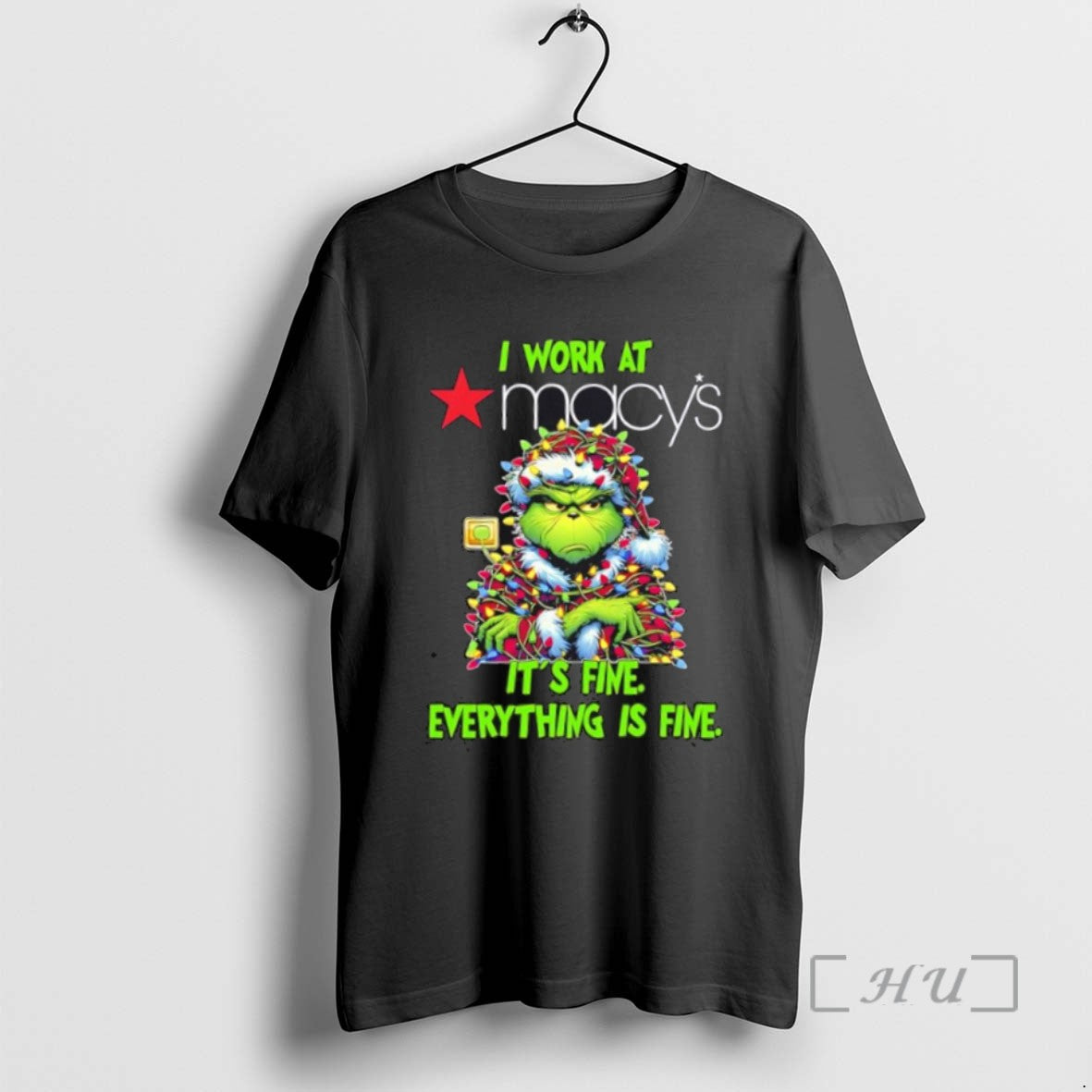 Officials Grinch I Work At Macys Logo Its Fine Everything Is Fine Tee Sweater
