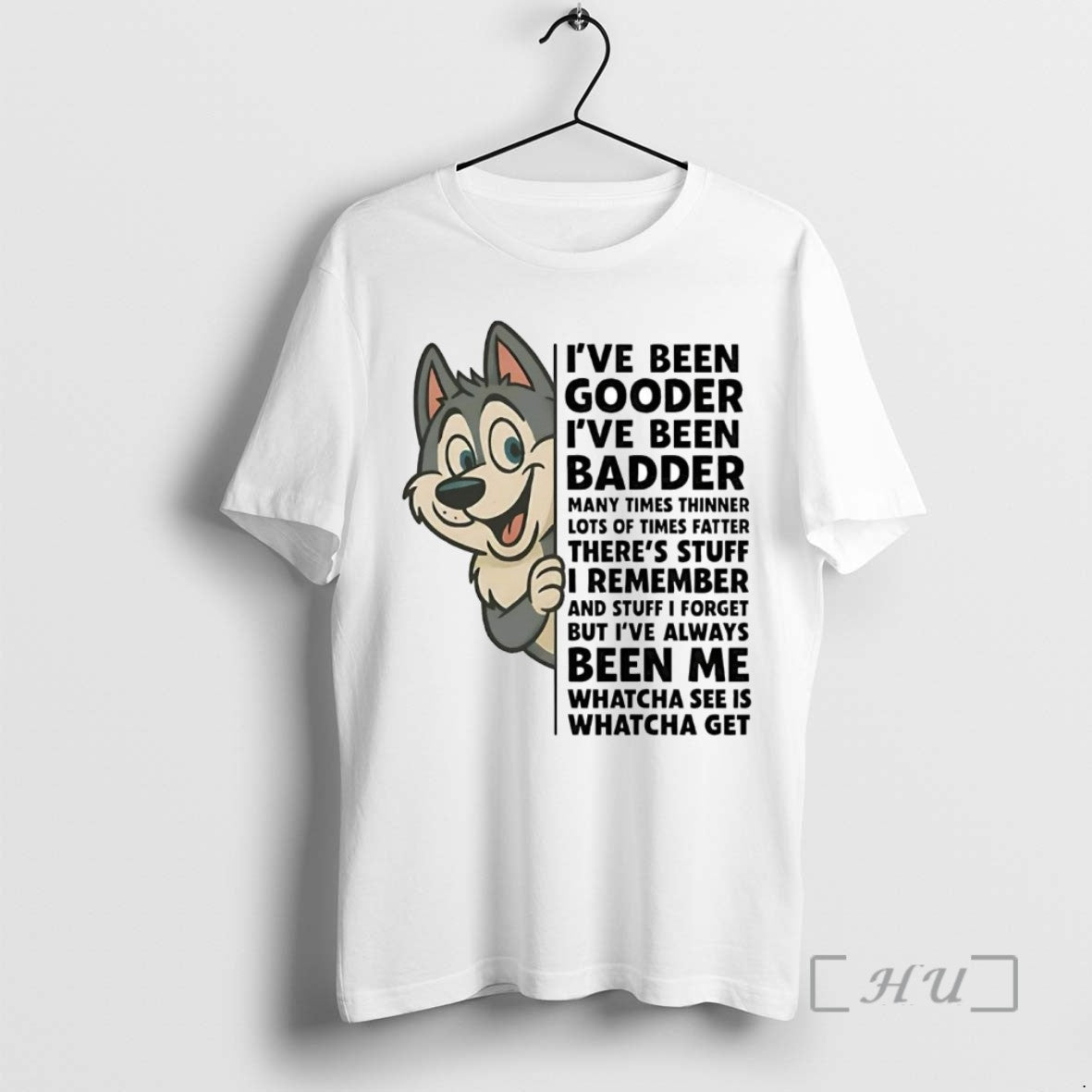 Officials Husky Ive Been Gooder Ive Been Badder Theres Stuff I Remember Shirts Sweater