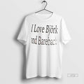 Officials I Love Bjork And Bareback