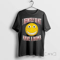 Officials I Definitely Do Not Have A Bomb Meme Tee Shirt Sweater