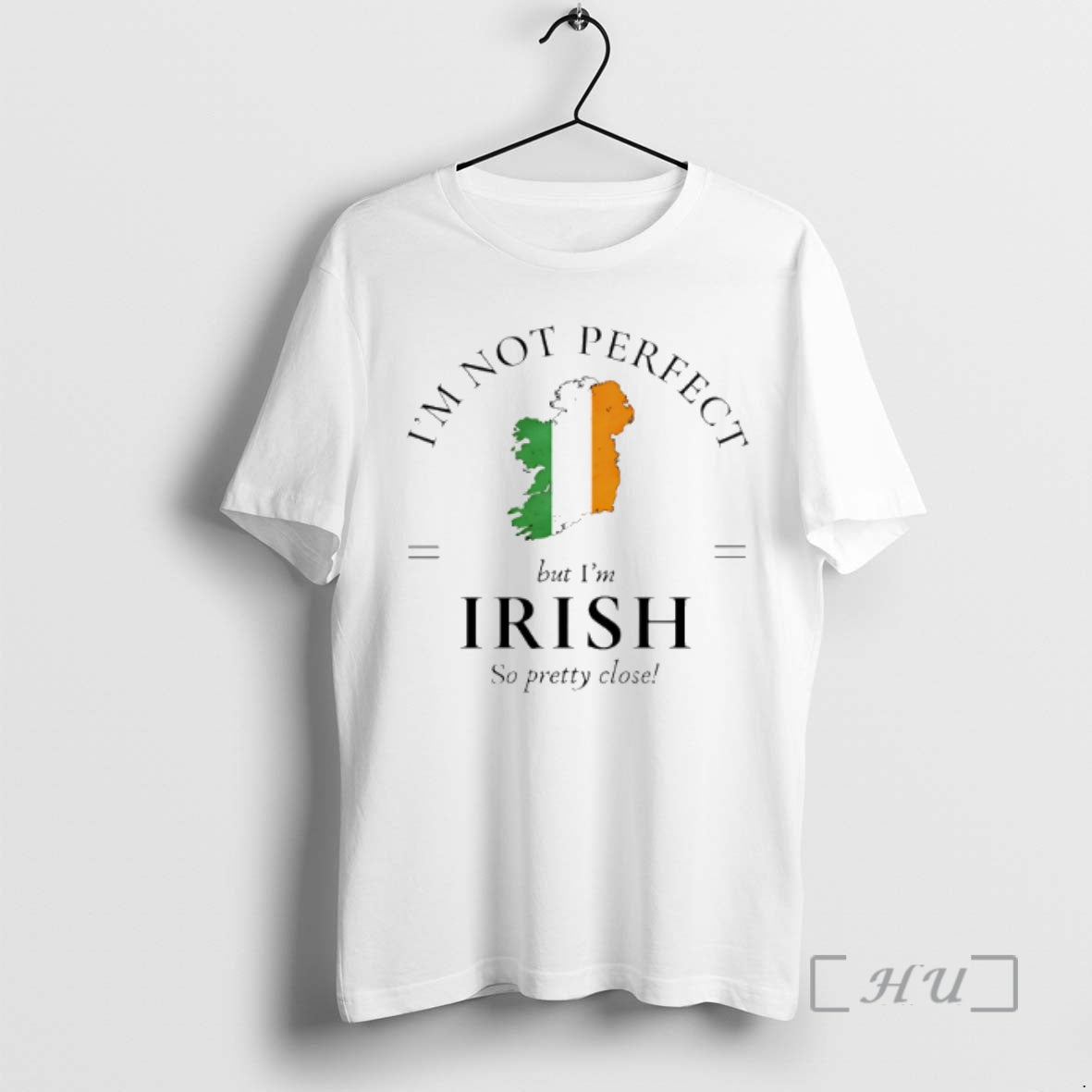 Officials Im Not Perfect But Im Irish So Pretty Close Unisex