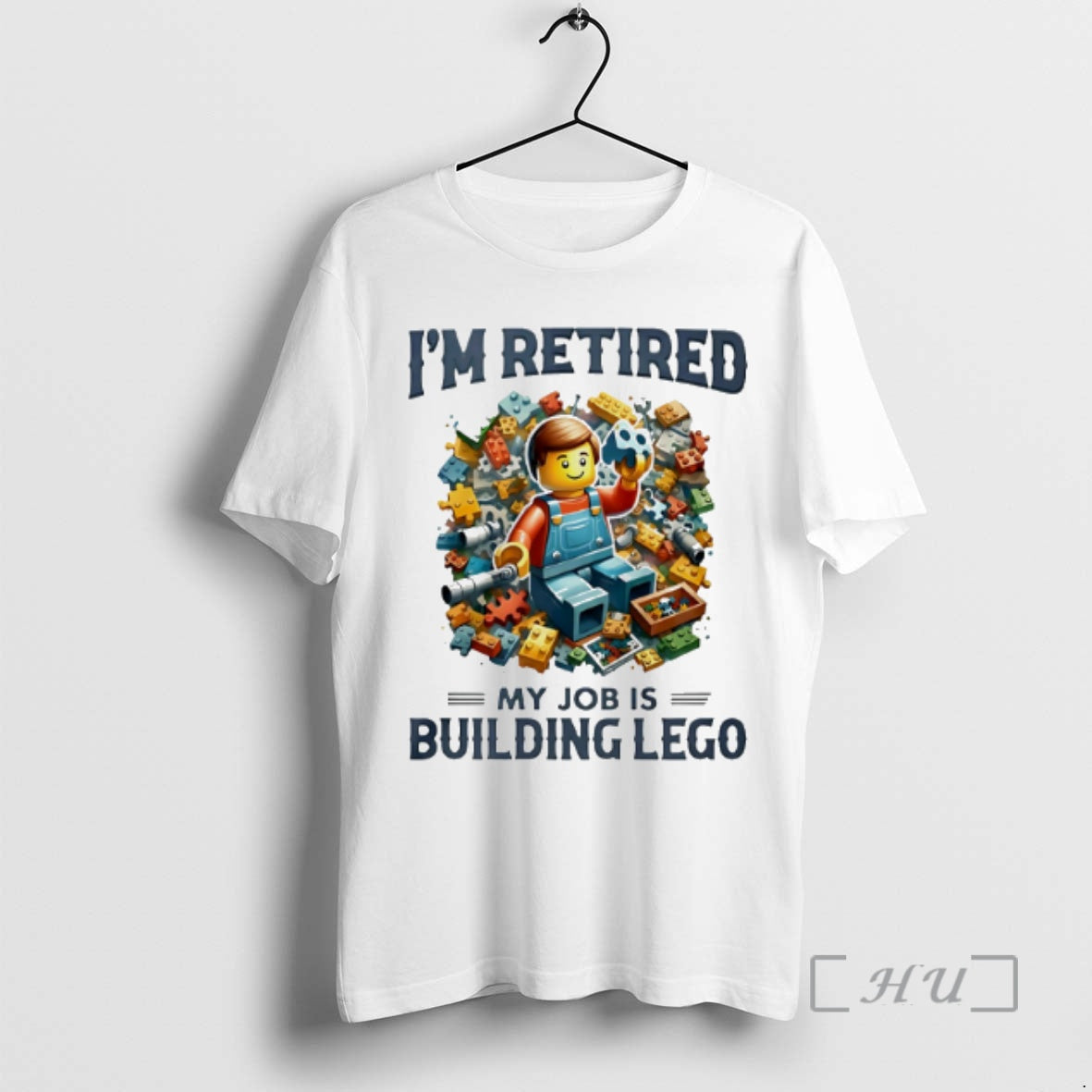 Officials Im Retired My Job Is Building Lego Unisex