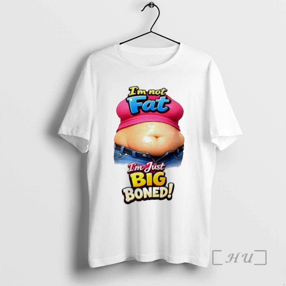 Officials Im Not Fat Im Just Big Boned Unisex