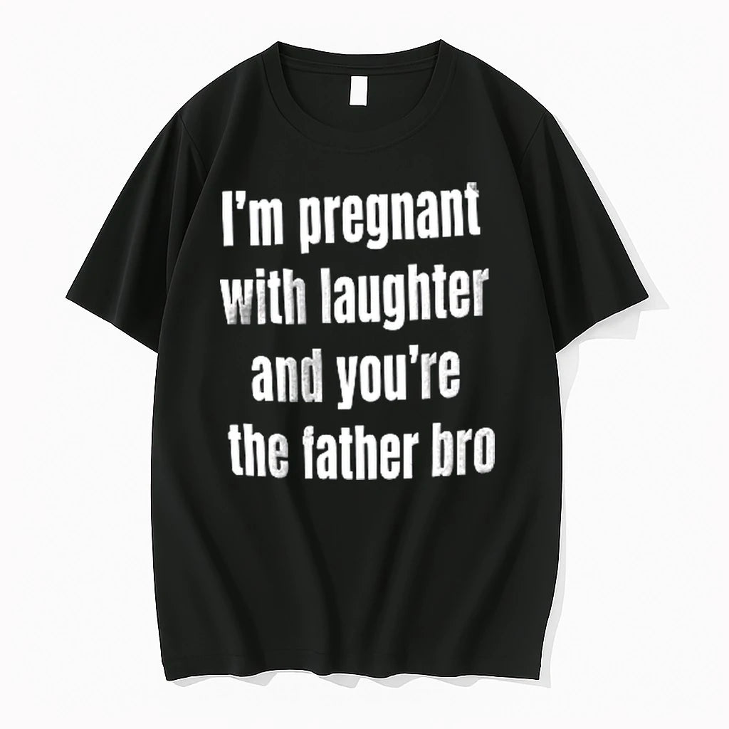 Officials Im Pregnant With Laughter And Youre The Father Bro Youth T Shirt Sweater