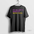 Officials Its All Just A Bunch Of Hocus Pocus Tee Shirt Sweater