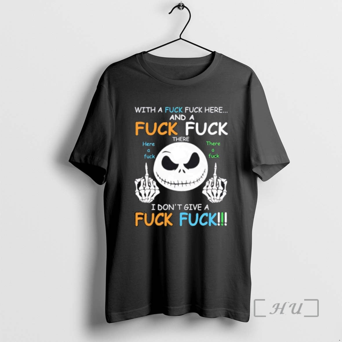 Officials Jack Skellington With A Fuck Fuck Here And A Fuck Fuck There Tee Sweater