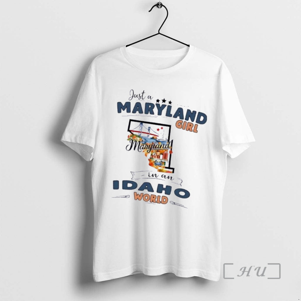 Officials Just A Maryland Girl Girl In A Idaho World Map Premium T Shirts Sweater Unisex