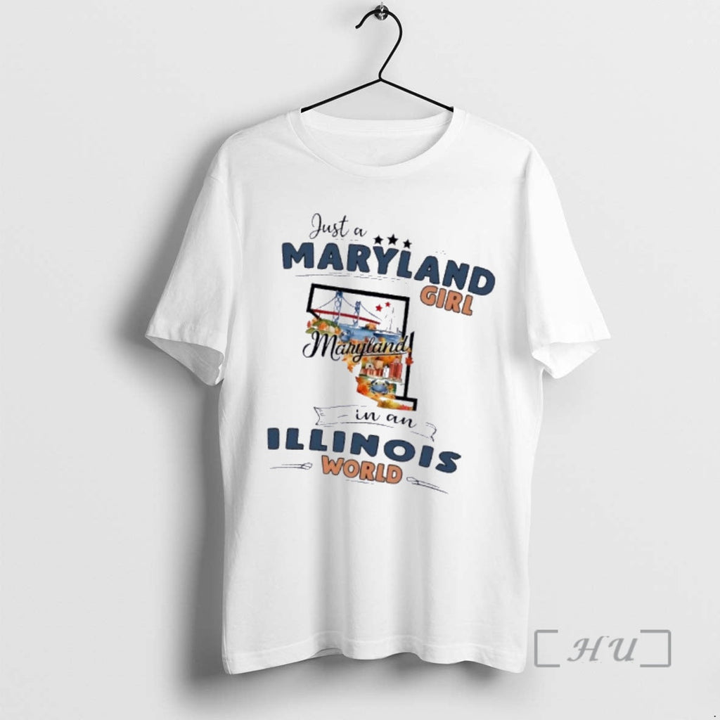 Officials Just A Maryland Girl Girl In A Illinois World Map Premium T Shirts Sweater Unisex