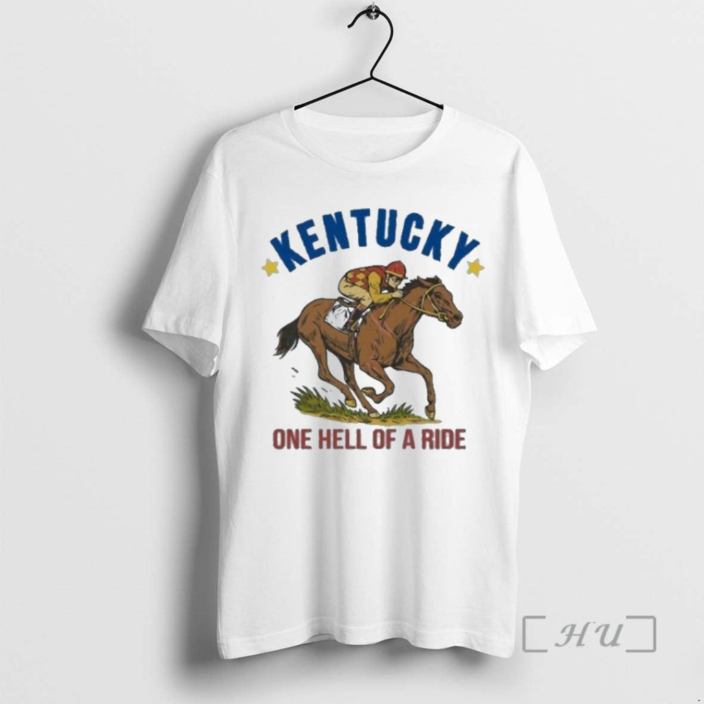 Officials Kentucky One Hell Of A Ride T Unisex