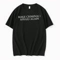 Officials Make Criminals Afraid Again Youth T Shirt Sweater