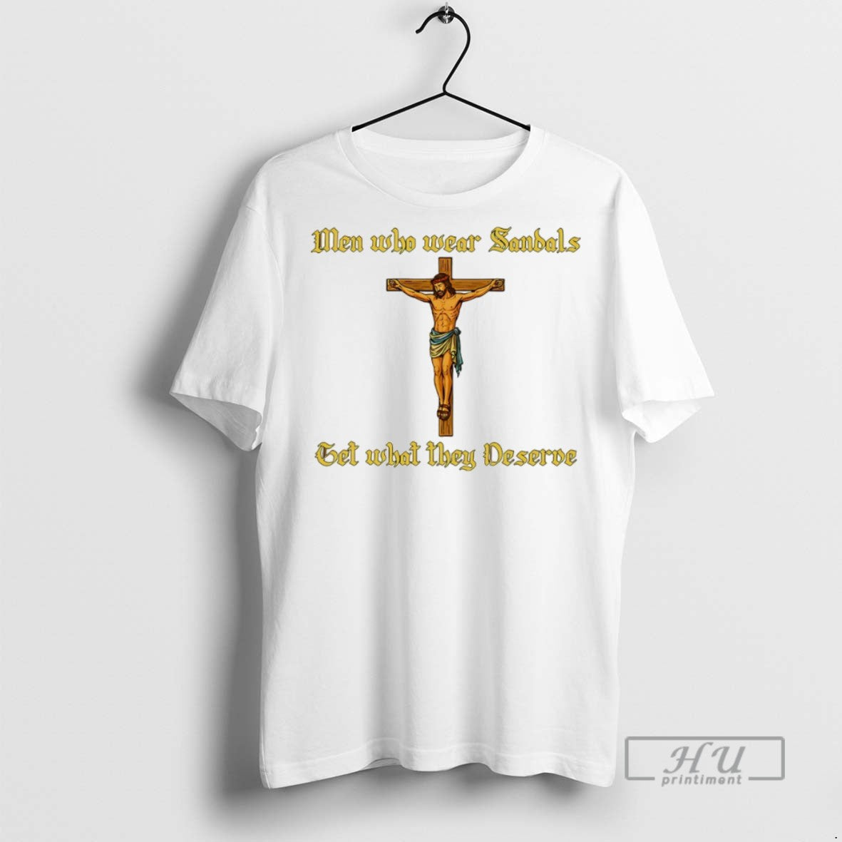 Officials Men Who Wear Sandals Get What They Deserve Jesus T Shirts Sweatshirt Hoodies