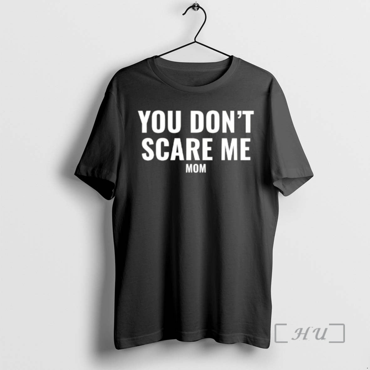 Officials Mom Dont Scare Me Mom Unisex
