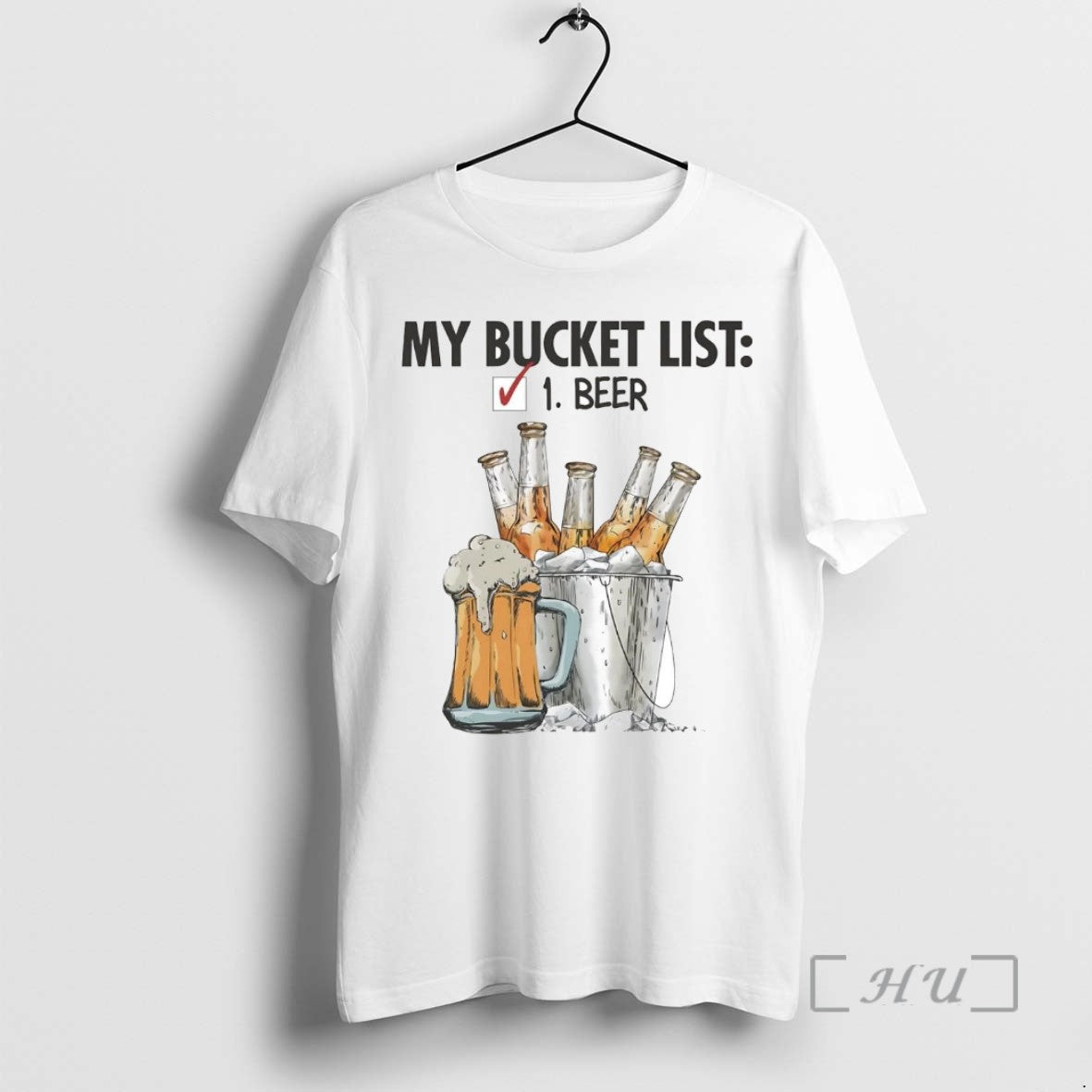 Officials My Bucket List Beer Top 1 T Shirt Sweater