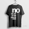 Officials No I Will Not Fix Your Computer