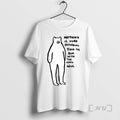 Officials Nothing Is More Disturbing Than Than The Bear With The Long Legs Ceramic Ceramic