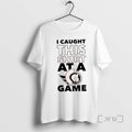 Officials Ottawa Senators I Caught This At A Game T Shirt Sweater